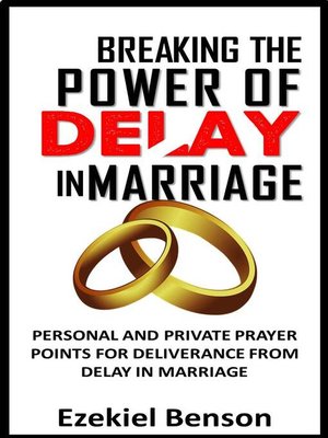 cover image of Breaking the Power of Delay In Marriage